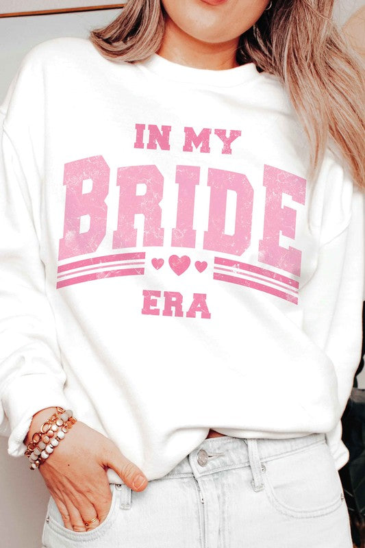IN MY BRIDE ERA Graphic Sweatshirt